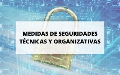 Medidas de seguridades técnicas y organizativas