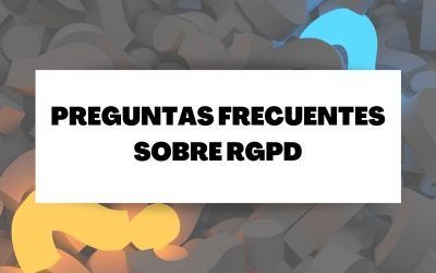 Respuesta a las Principales Preguntas sobre el RGPD